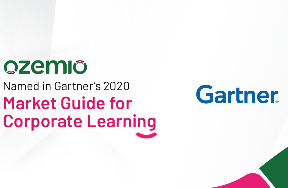 Ozemio Named in Gartner’s 2020 Market Guide for Corporate Learning