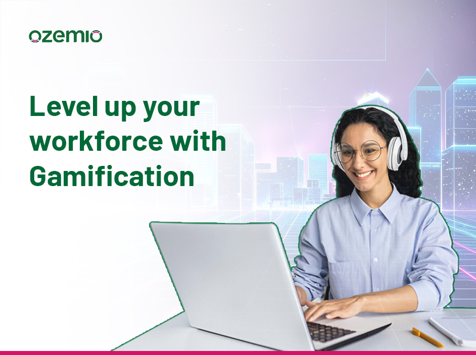 Level up your workforce with Gamification