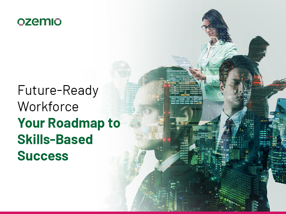 Build a Future-Ready Workforce:How Ozemio Can Help