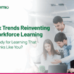 Six trends reinventing workforce learning