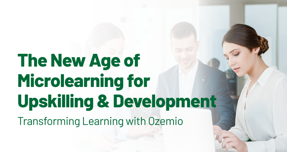 Ozemio_The New Age of Microlearning for Upskilling & Development_Web
