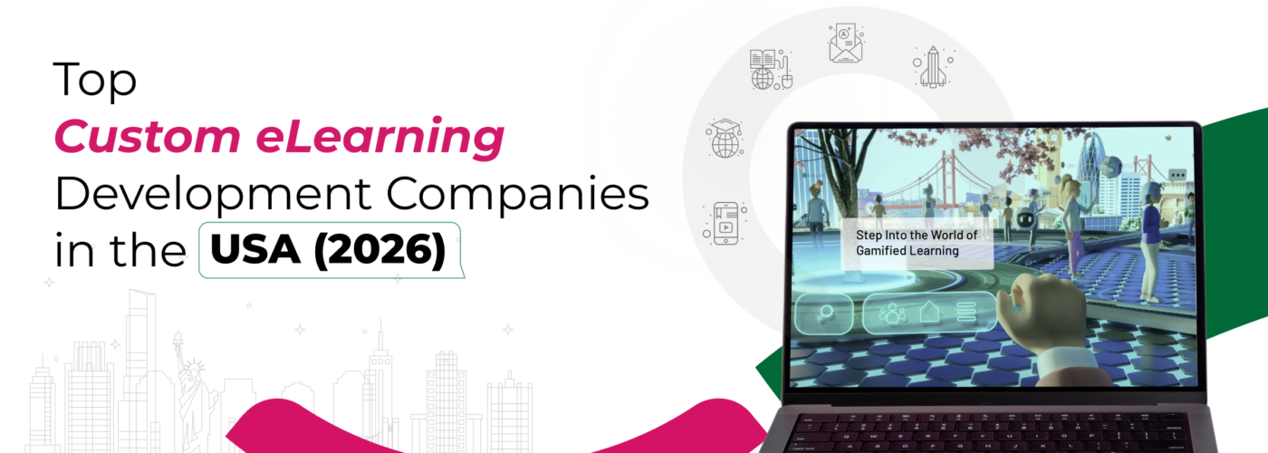 Top Custom eLearning Development Companies in the USA (2026)_Article Banner 3